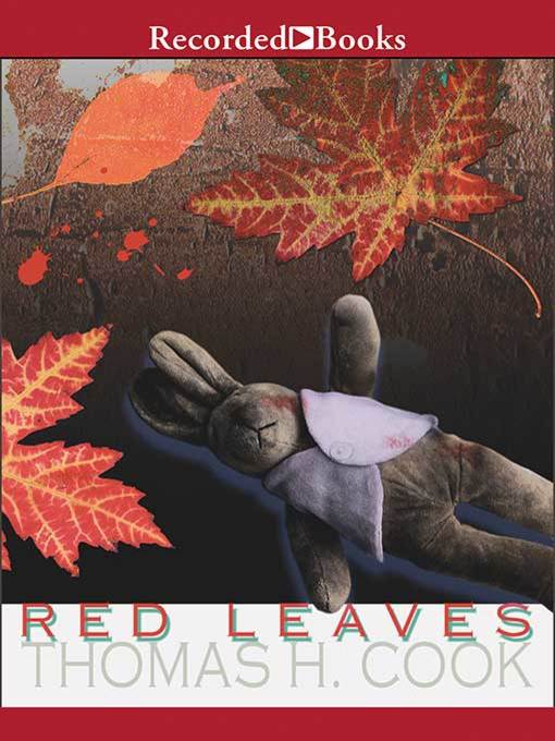 Title details for Red Leaves by Thomas H. Cook - Wait list